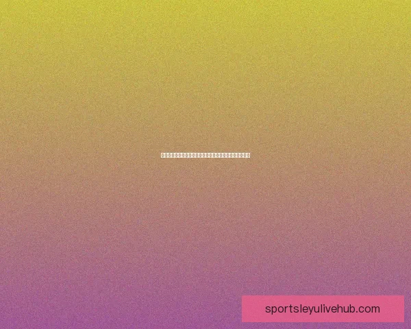 世界杯足球竞猜投注攻略：如何精准预测赛果提升获胜几率