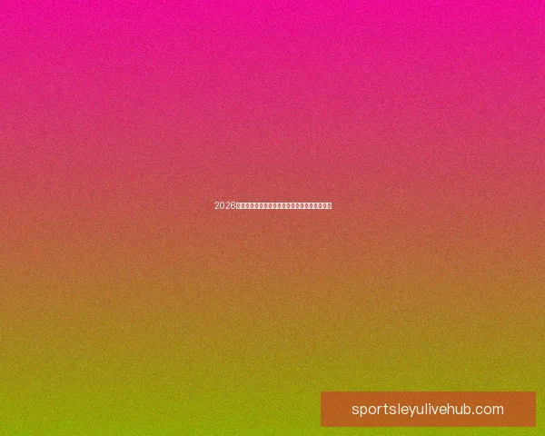 2026世界杯最佳阵容揭晓全球足球巨星再度绽放辉煌